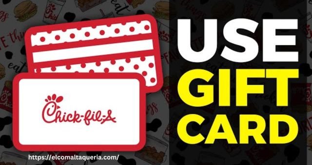 Chick Fil A Gift Card Balance: A Comprehensive Information