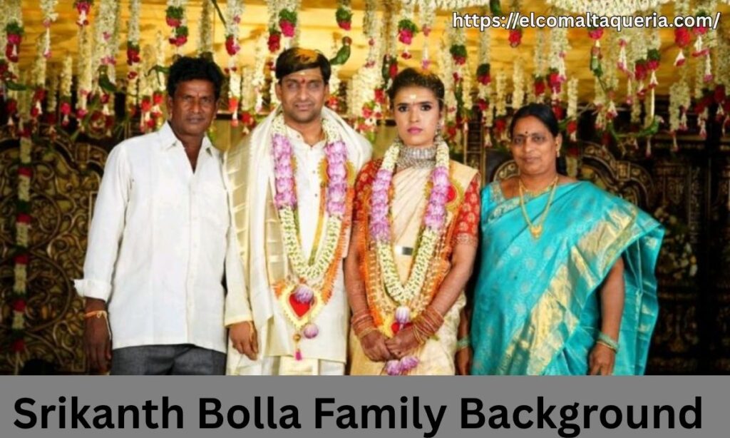 Srikanth Bolla Family Background