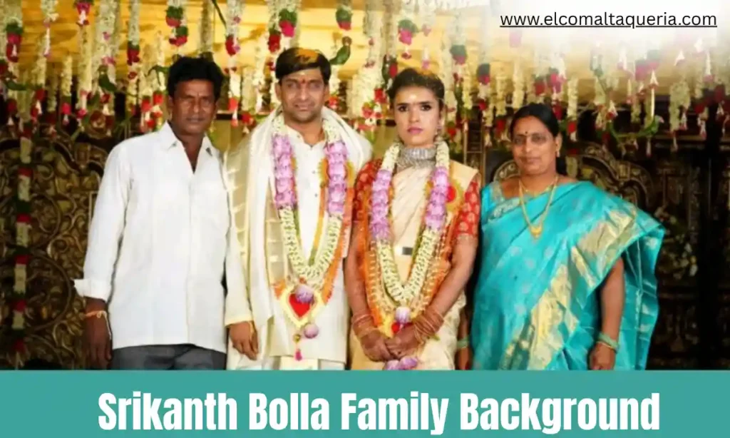 Srikanth Bolla Family Background